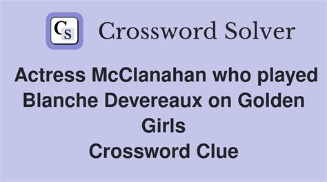 actress mcclanahan crossword clue